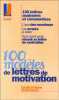 100 modèles de lettres de motivation. Fontaine Camille  Thivard Elodie