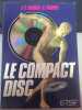 Le Compact disc. Hanus Jean-Claude  Pannel Charles