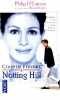 COUP DE FOUDRE A NOTHING HILL. D'après un scénario de Richard Curtis. O'Connor Philip