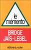 Le mémento : bridge standard français. Jaïs-Lebel