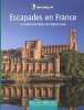 Escapades en France : 52 propositions de week-end Michelin. Michelin