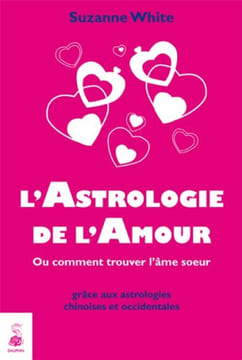 L'Astrologie de l'Amour. White Suzanne