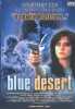 Blue desert. Cox Courteney  Sweeney D.B.  Craig Sheffer  Battersby Bradley  Cox Courteney  Sweeney D.B