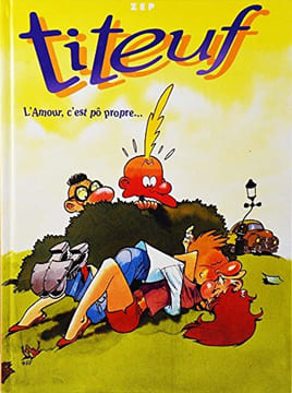Titeuf L'amour c'est pô propre¿ ça épate les filles¿. Ang Tom