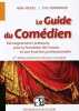 Le guide du comédien: Renseignements pratiques pour la formation de l'acteur et son insertion professionnelle. Normand Eric  Hegel Alain