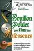 Bouillon de Poulet pour l'âme des Professeurs. Jack Canfield & Mark Victor Hansen