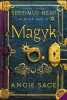 Septimus Heap Book One: Magyk. Sage Angie  Zug Mark