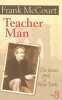 Teacher Man. MCCOURT Frank  VIALLET Laurence