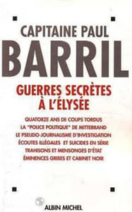 Guerres Secretes A L'elysee- 14 Ans De Coups Tordus
