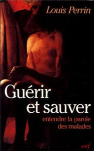 Guérir et sauver entendre la parole des malades