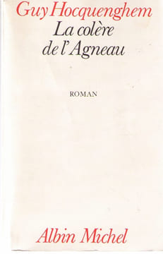 La Colere De L'Agneau. Hocquenghem Guy