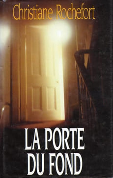 La Porte du fond. Rochefort Christiane