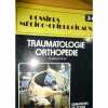 Traumatologie orthopédie. Lestang Michel De