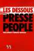 Les Dessous de la presse people. Lutaud Léna  Dromard Thiébault