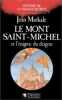 Le Mont Saint-Michel et l'énigme du dragon. Jean Markale / Dedicacé