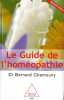 Le guide de l'homéopathie. Chemouny Bernard  Poulain François