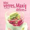 Mini Verres maxi délices. BERQUÉ Frédéric