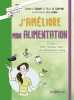J'améliore mon alimentation : 28 jours pour renouer avec une alimentation saine. Lambda Sophie  Guesnet Danielle  Le Guiffant Alice