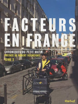 Facteurs en France - Chroniques du petit matin - Tome 2. Collectif  Robert Rochefort