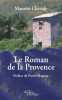 Le Roman de la Provence. Maurice Chevaly