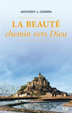 La beauté chemin vers Dieu. Ciorra Anthony Brenti Cathy
