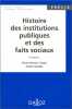 HISTOIRE DES INSTITUTIONS PUBLIQUES ET DES FAITS SOCIAUX. 9ème édition. Castaldo André  Timbal Pierre-Clément