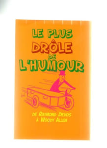 Le plus drôle de l'humour : De Raymond Devos à Woody Allen