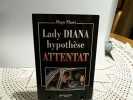 Lady Diana : Hypothèse attentat. Nhart Hugo