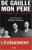 De gaulle mon père tome 1 Entretien avec Michel Tauriac. De Gaulle Philippe