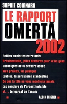 Le Rapport Omerta 2002. Coignard Sophie Coignard Sophie