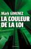 La Couleur de la loi. Gimenez Mark