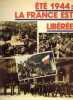 ETE 1944: LA FRANCE EST LIBEREE. COLLECTIF