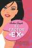El factor ex / The Ex Factor. Semple Andrea