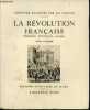 LA REVOLUTION FRANCAISE TOME PPREMIER. L'HISTOIRE RACONTEE PAR SES TEMOINS PREFACE D'OCTAVE AUBRY