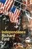 Independance. Ford Richard