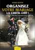 Organisez votre mariage - La check-list. Guyon Marie