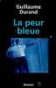 La peur bleue. Durand Guillaume