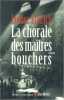 La chorale des maîtres bouchers. Erdrich Louise  Reinharez Isabelle