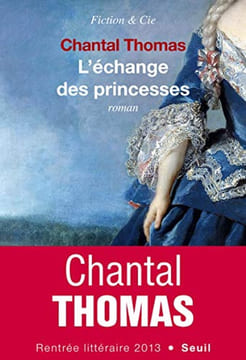 L'Echange des princesses. Thomas Chantal