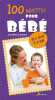 100 recettes pour bébé. Wery-Lambert Lise