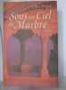 Sous un ciel de marbre. Shors John