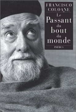 Le Passant du bout du monde. Francisco Coloane