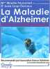 La maladie d'Alzheimer : Prévention et traitements naturels. 