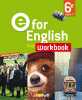 E for English 6e - Workbook - version papier. Bordat Virginie  Chadoeuf H.  Cursat L.  Lagerwey Odile  Létant Corinne  Herment Mélanie