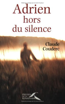 Adrien hors du silence. Couderc Claude