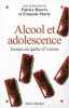 Alcool et adolescence : Jeunes en quête d'ivresse. Huerre Patrice  Marty François  Czechowski Nicole