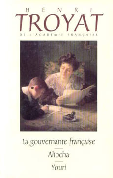 La gouvernante française Aliocha Youri. Troyat Henri Belle Georges