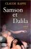 Samson et Dalila. Rappe Claude