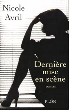 Dernière mise en scène. Avril Nicole
