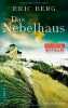Das Nebelhaus. 